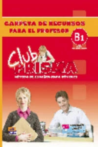 Club Prisma Intermedio-Alto B1 Carpeta de recursos para el profesor