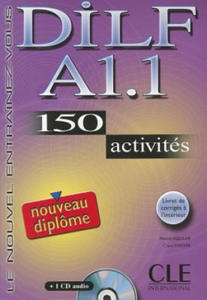 DILF A1.1 NOUVEAU DIPLOME LIVRET DE CORRIGES + CD AUDIO: 150 activites - 2861973930