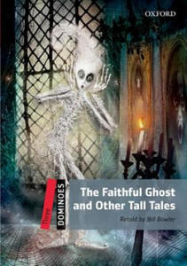 Dominoes: Three: The Faithful Ghost and Other Tall Tales - 2870873870