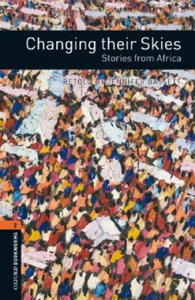 Oxford Bookworms Library: Level 2:: Changing their Skies: Stories from Africa - 2876032488