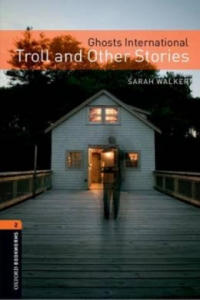 Oxford Bookworms Library: Level 2:: Ghosts International: Troll and Other Stories - 2867758879