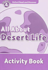 Oxford Read and Discover: Level 4: All About Desert Life Activity Book - 2871794371