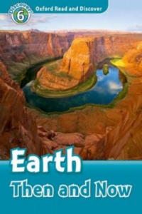 Oxford Read and Discover: Level 6: Earth Then and Now - 2869865879