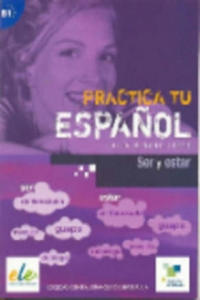 Practica tu espanol - Ser y estar