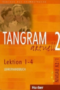 TANGRAM AKTUELL 2 LEKTION 1-4 LEHRERHANDBUCH - 2861881155