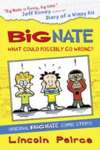 Big Nate Compilation 1: What Could Possibly Go Wrong? - 2878877843