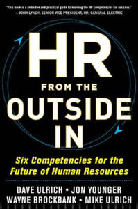 HR from the Outside In: Six Competencies for the Future of Human Resources - 2826723645