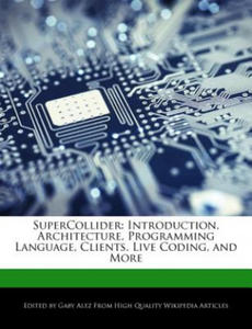 Supercollider: Introduction, Architecture, Programming Language, Clients, Live Coding, and More - 2851002035