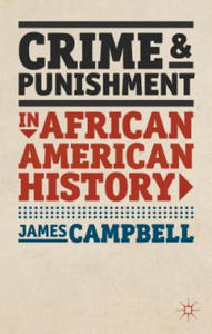 Crime and Punishment in African American History - 2869332124