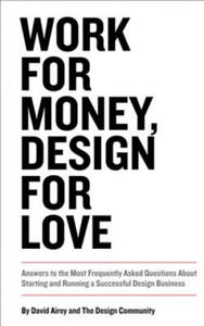 Work for Money, Design for Love - 2878163959