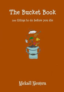 Bucket Book, 100 Things to Do Before You Die - 2866531732