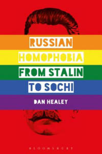 Russian Homophobia from Stalin to Sochi - 2877621853