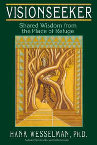 Visionseeker: Shared Wisdom from the Place of Refuge - 2861931823