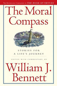 The Moral Compass: Stories for a Life's Journey - 2878796116