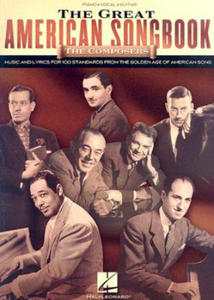 The Great American Songbook - The Composers: Music and Lyrics for Over 100 Standards from the Golden Age of American Song - 2875682474