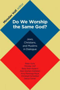 Do We Worship the Same God? - 2872008725