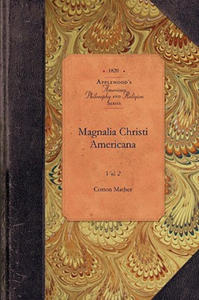 Magnalia Christi Americana, Vol 2: Vol. 2 - 2877877563