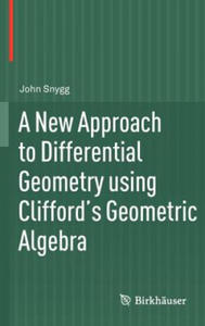 New Approach to Differential Geometry using Clifford's Geometric Algebra - 2866657153