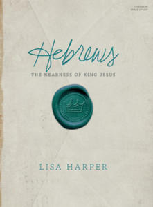 Hebrews Study Book: The Nearness of King Jesus - 2877957144