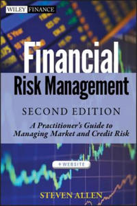 Financial Risk Management, 2e + Website - A Practitioner's Guide to Managing Market and Credit Risk - 2876550058