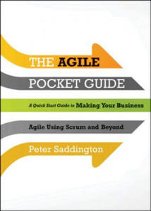 Agile Pocket Guide - A Quick Start to Making Your Business Agile Using Scrum and Beyond - 2877870243