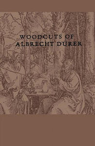 Woodcuts Of Albrecht Durer - 2867148195
