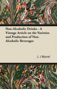 Non-Alcoholic Drinks - A Vintage Article on the Varieties and Production of Non-Alcoholic Beverages - 2874802470