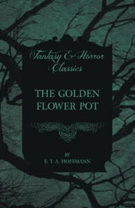 The Golden Flower Pot (Fantasy and Horror Classics) - 2878175105
