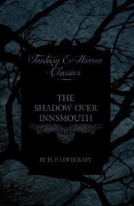 The Shadow Over Innsmouth (Fantasy and Horror Classics) - 2867155238