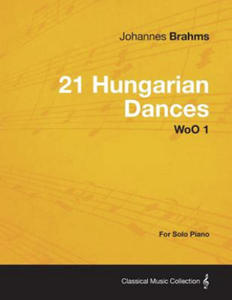 21 Hungarian Dances - For Solo Piano WoO 1 - 2878174721