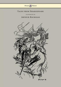 Tales from Shakespeare - Illustrated by Arthur Rackham