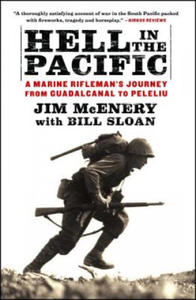 Hell in the Pacific: A Marine Rifleman's Journey from Guadalcanal to Peleliu - 2878174720