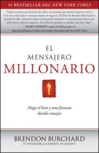 El Mensajero Millonario: Haga el Bien y una Fortuna Dando Consejos = The Messenger Millionaire - 2871412196