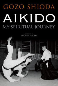 Aikido: My Spiritual Journey - 2871312728