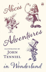 Alice's Adventures in Wonderland - Illustrated by John Tenniel - 2868252609