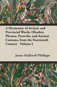 A Dictionary of Archaic and Provincial Words - 2868078757