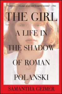 The Girl: A Life in the Shadow of Roman Polanski - 2878193196