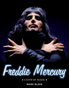 Freddie Mercury: A Kind of Magic - 2872523116