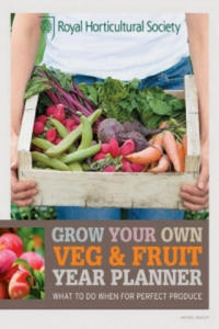 RHS Grow Your Own: Veg & Fruit Year Planner - 2878441905