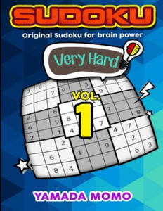 Sudoku Very Hard: Original Sudoku for Brain Power Vol. 1: Include 300 Puzzles Very Hard Level - 2846346754