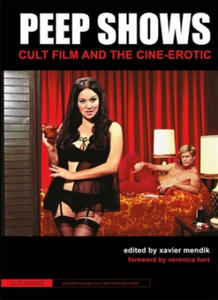 Peep Shows - Cult Film and the Cine-Erotic - 2877043833