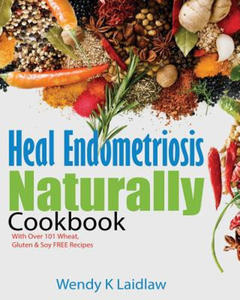 Heal Endometriosis Naturally Cookbook - 2866522437