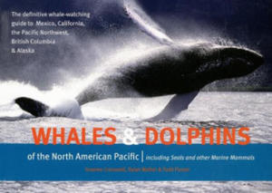Whales & Dolphins of the North American Pacific: Including Seals and Other Marine Mammals - 2878169572