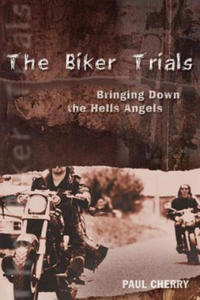The Biker Trials: Bringing Down the Hells Angels - 2873983380