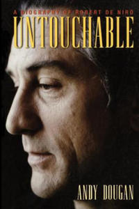 Untouchable: A Biography of Robert De Niro - 2861979714