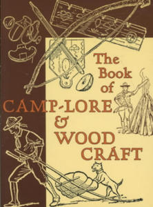 Book of Camp-Lore & Woodcraft - 2868448355