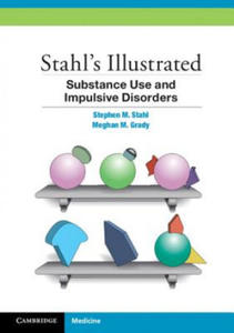 Stahl's Illustrated Substance Use and Impulsive Disorders - 2878083253
