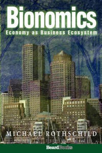 Bionomics: Economy as Business Ecosystem - 2869953131