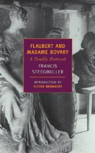 Flaubert and Madame Bovary: A Double Portrait - 2878795247