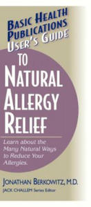 User'S Guide to Natural Allergy Relief - 2867093565